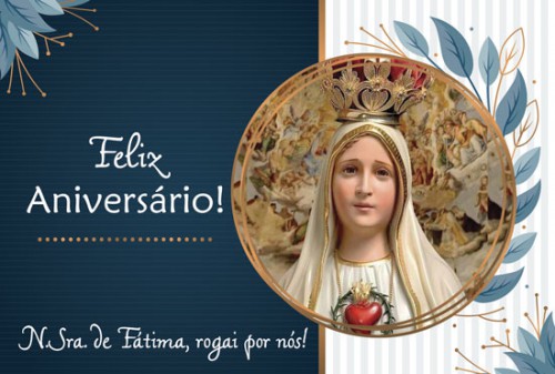 Cartão de Aniversário Nossa Senhora de Fátima - Série 2022