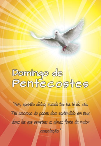 Pentecostes Divino Espirito Santo Cartão 10x15 Modelo PNT05