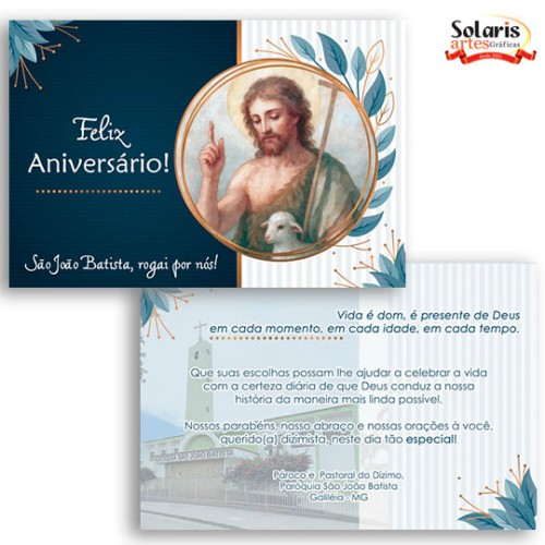 Cartão de Aniversário São João Batista - Série 2022 - INSERIMOS A IMAGEM DO SEU PADROEIRO